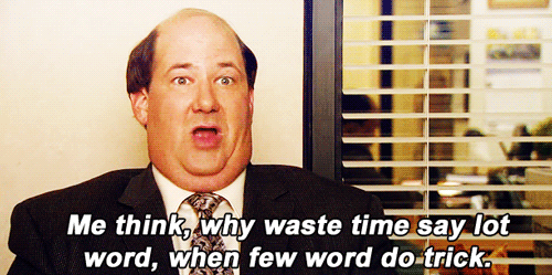 Kevin from The Office saying why waste time?